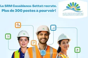 Emploi Plus de 600 postes à pourvoir à la SRM Casablanca-Settat en 2025