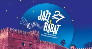 La 27e édition de Jazz à Rabat Un succès éclatant pour le dialogue interculturel par la musique