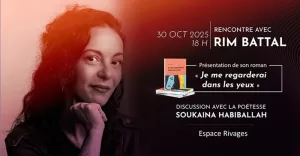 Rim Battal présente son premier roman “Je me regarderai dans les yeux” à Rabat